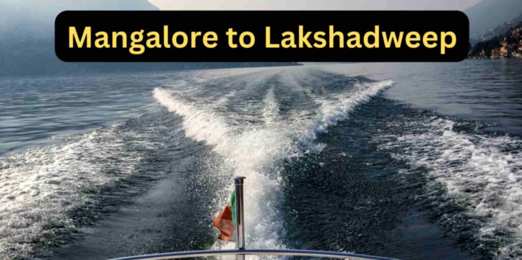 Mangalore to Lakshadweep