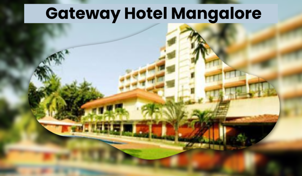 Gateway Hotel Mangalore